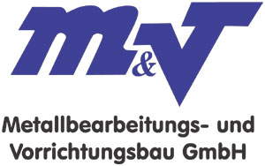 M&V Metallbearbeitungs- und Vorrichtungsbau GmbH
